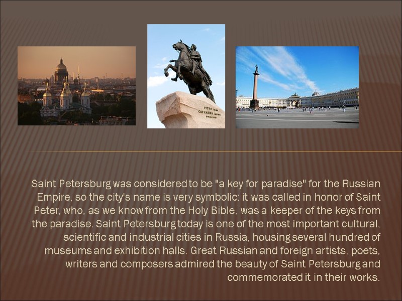 Saint Petersburg was considered to be 